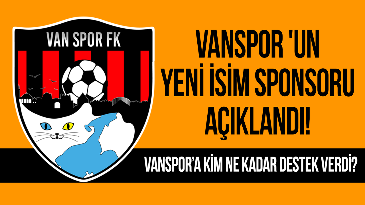 Vanspor 'un yeni isim sponsoru açıklandı!