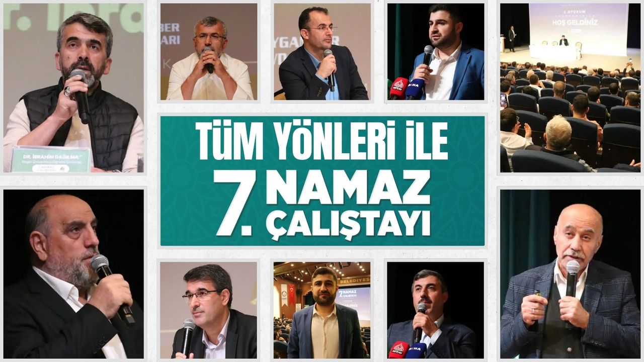 "Hayat Namazla Güzeldir" temalı 7. Namaz Çalıştayı düzenlendi