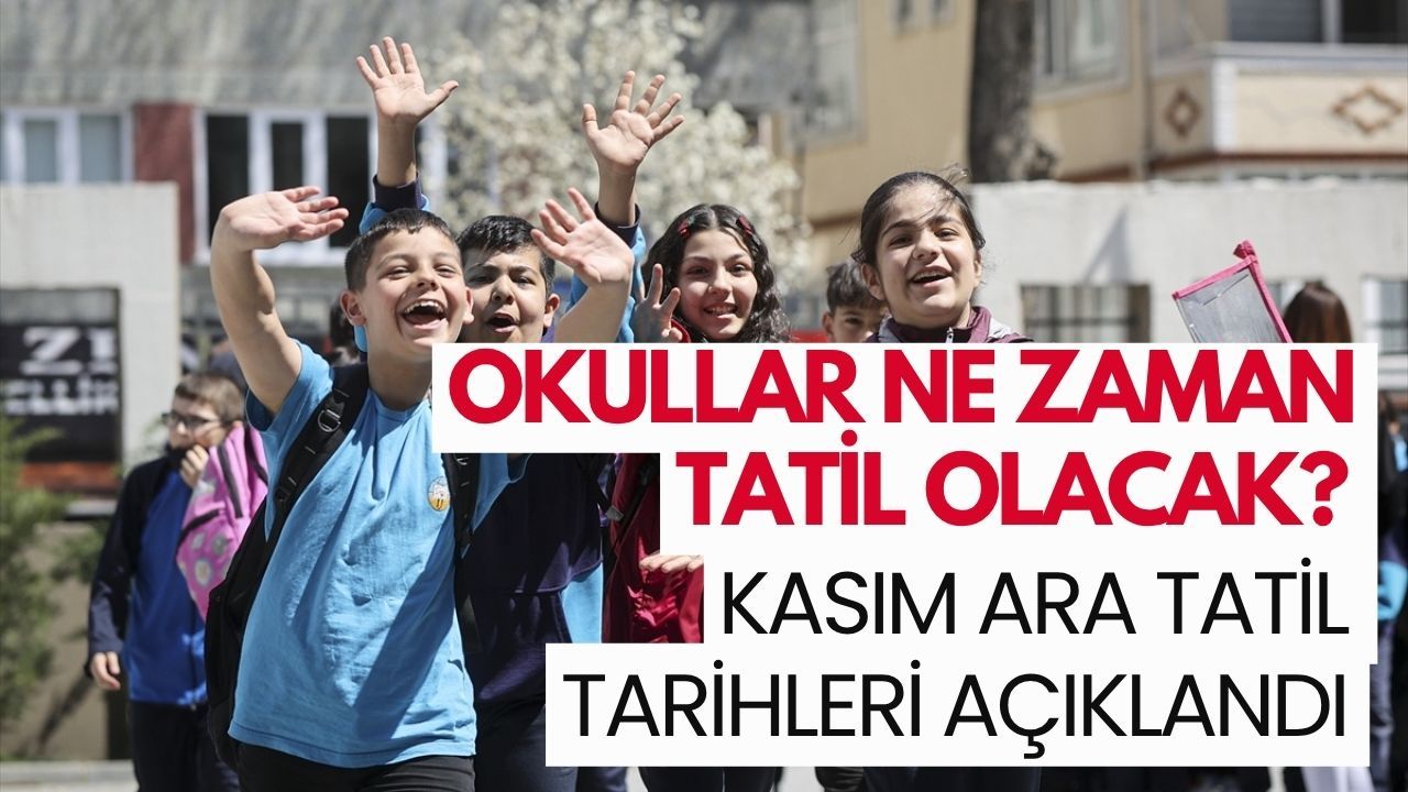 Okullar ne zaman tatil olacak? Kasım ara tatil tarihleri açıklandı