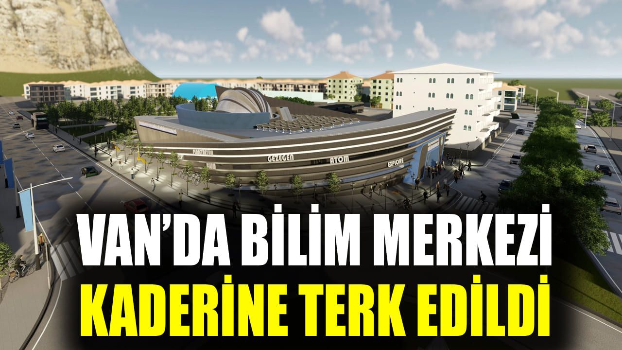 Van’da bilim merkezi kaderine terk edildi