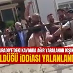 Muradiye’deki kavgada ağır yaralanan kişinin öldüğü iddiası yalanlandı