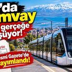 Van’da tramvay hayali gerçeğe dönüşüyor! Resmi Gazete’de yayımlandı