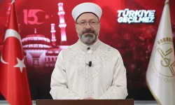 Diyanet İşleri Başkanı Erbaş'tan 15 Temmuz mesajı