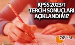 TERCİHLER NE ZAMAN AÇIKLANACAK? KPSS TERCİHLERİ AÇIKLANDI MI? 2023 MEMUR ALIMI SONUÇLARI