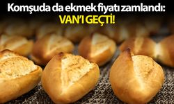 Komşuda da ekmek fiyatı zamlandı: Van’ı geçti!