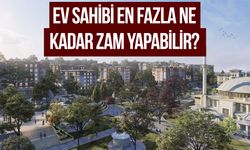 Ev sahibi en fazla ne kadar zam yapabilir?