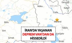 İran'da yaşanan deprem Van’dan da hissedildi