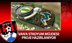Van’a stadyum müjdesi: Proje hazırlanıyor