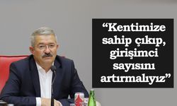 Necdet Takva: Kentimize sahip çıkıp, girişimci sayısını artırmalıyız