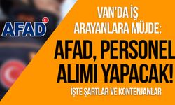 Van'da İş Arayanlara Müjde: AFAD, Personel Alımı Yapacak! İşte şartlar ve kontenjanlar