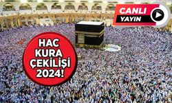 2024 Yılı Hac kuraları çekildi