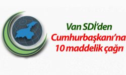 Van SDİ’den Cumhurbaşkanı’na 10 maddelik çağrı