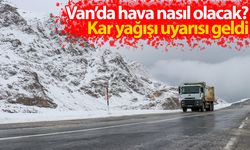 Van’da hava nasıl olacak? Kar yağışı uyarısı geldi