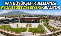 Van’da belediye ayda bin 500 TL’ye işyeri kiralıyor