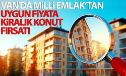 Van'da Milli Emlak’tan uygun fiyata kiralık konut fırsatı
