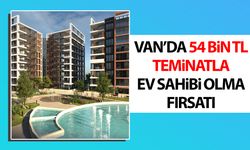 Van'da 54 bin TL teminatla ev sahibi olma fırsatı