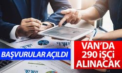 Van’da 290 işçi alınacak: Başvurular açıldı