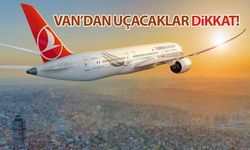 Van'dan uçacaklar dikkat! THY 41 uçuşu iptal etti