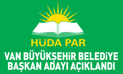 HÜDA PAR Van Büyükşehir Belediye Başkan adayı açıklandı