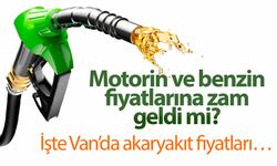 Motorin ve benzin fiyatlarına zam geldi mi? İşte Van’da güncel akaryakıt fiyatları…