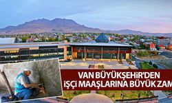 Van Büyükşehir'den işçi maaşlarına büyük zam