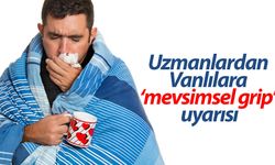 Uzmanlardan Vanlılara ‘mevsimsel grip’ uyarısı