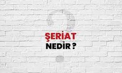 Şeriat nedir? Şeriat hakkında detaylar