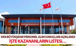 Van Büyükşehir personel alım sonuçlarını duyurdu: İşte kazananların listesi…