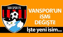 Vanspor'un ismi değişti: İşte yeni isim...