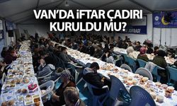 Van’da iftar çadırı kuruldu mu?