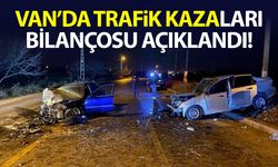 Van’da trafik kazaları bilançosu açıklandı!