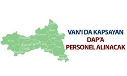 Van’ı da kapsayan DAP’a personel alınacak