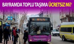 Van'da bayramda toplu taşıma ücretsiz mi?