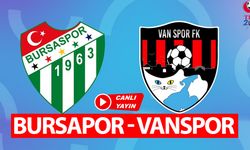 Bursaspor - Vanspor maçı canlı izle