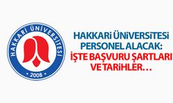 Hakkari Üniversitesi personel alacak: İşte başvuru şartları…