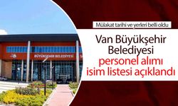Van Büyükşehir Belediyesi personel alım listesi açıklandı: İşte mülakata hak kazananlar…