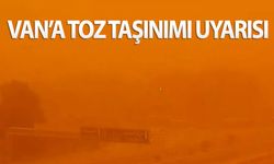 Meteoroloji'den Van’a toz taşınımı uyarısı