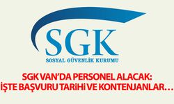 SGK Van’da personel alacak: İşte başvuru tarihi ve kontenjanlar…