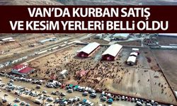 İpekyolu, Edremit ve Tuşba'da kurban satış ve kesim yerleri açıklandı! İşte kurban satış ve kesim yerleri listesi...