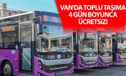 Van'da toplu taşıma 4 gün boyunca ücretsiz!