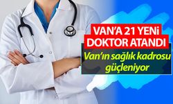 Van’a 21 yeni doktor atandı! İşte çalışacakları hastaneler…