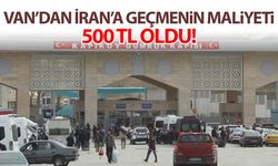 Van’dan İran’a geçmenin maliyeti 500 TL oldu!