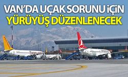 Van’da uçak sorunu için yürüyüş düzenlenecek