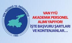 Van YYÜ akademik personel alımı yapıyor! İşte başvuru şartları ve kontenjanlar…