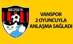 Vanspor 2 oyuncuyla anlaşma sağladı