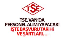 TSE Van’da personel alımı yapacak! İşte başvuru tarihi ve şartları…