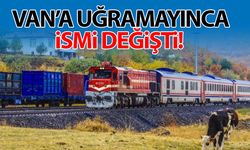 Van’a uğramayınca ismi değişti!