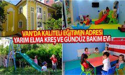 Van’da kaliteli ve güvenilir eğitimin adresi: Yarım Elma Kreş ve Gündüz Bakım Evi