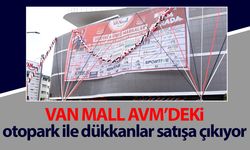 Van Mall AVM’deki dükkan ve otopark satışa çıkarılıyor