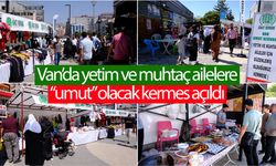 Van’da yetim ve muhtaç ailelere “umut” olacak kermes açıldı